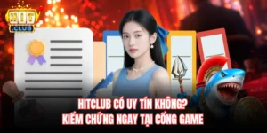 Hitclub có uy tín không